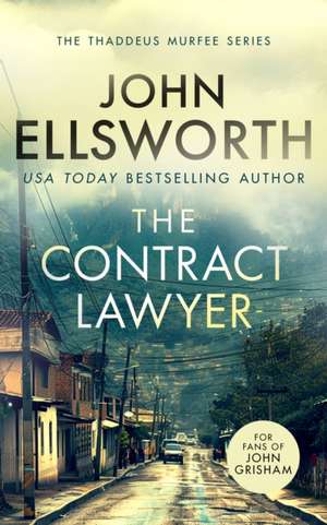 The Contract Lawyer de John Ellsworth