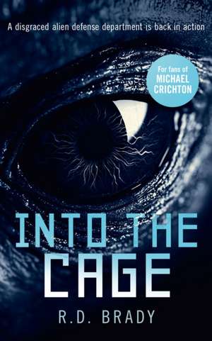 Into the Cage de R. D. Brady
