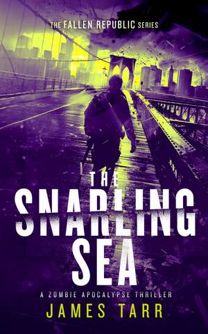 The Snarling Sea de James Tarr