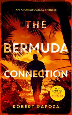 The Bermuda Connection de Robert Rapoza