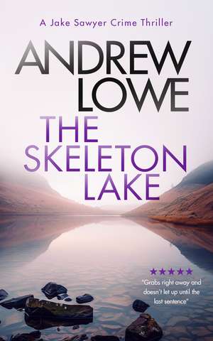 The Skeleton Lake de Andrew Lowe