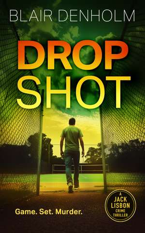 Drop Shot de Blair Denholm