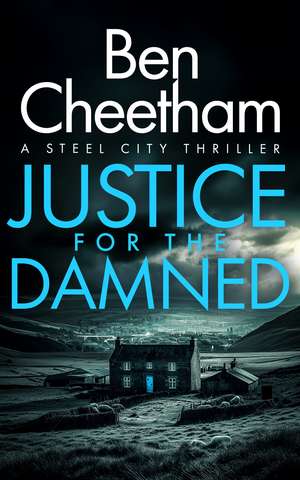 Justice for the Damned de Ben Cheetham