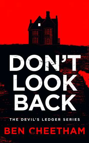 Don't Look Back de Ben Cheetham