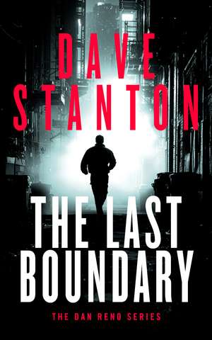 The Last Boundary de Dave Stanton