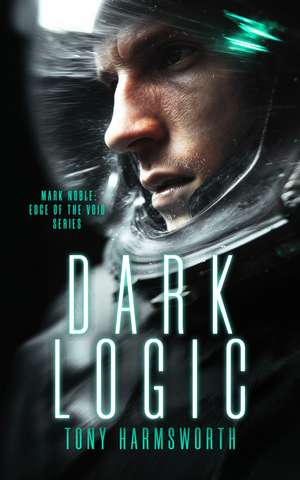 Dark Logic de Tony Harmsworth