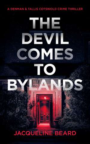 The Devil Comes to Bylands de Jacqueline Beard