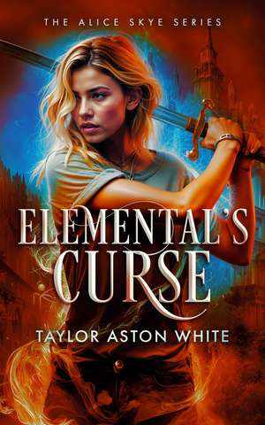 Elemental's Curse de Taylor Aston White