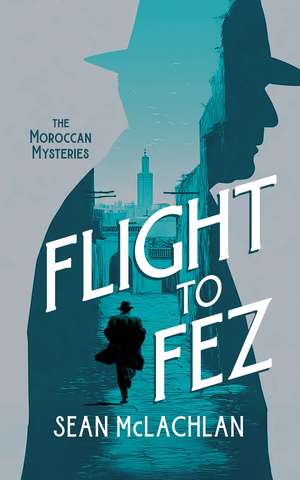 Flight to Fez de Sean Mclachlan