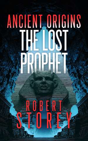 The Lost Prophet de Robert Storey
