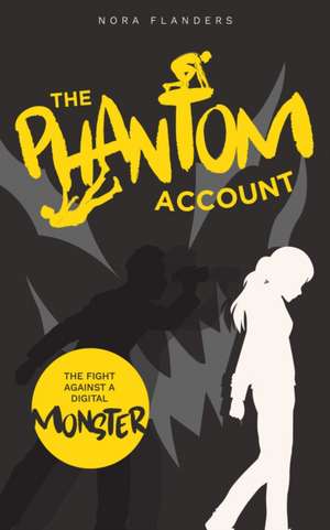 The Phantom Account de Nora Flanders
