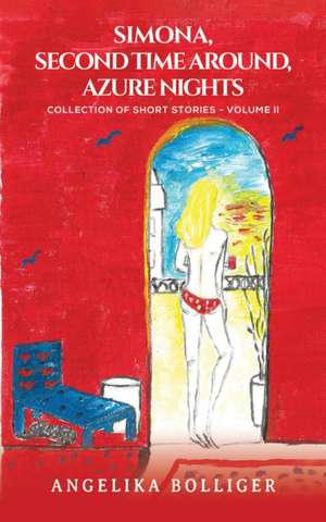 Simona, Second Time Around, Azure Nights de Angelika Bolliger