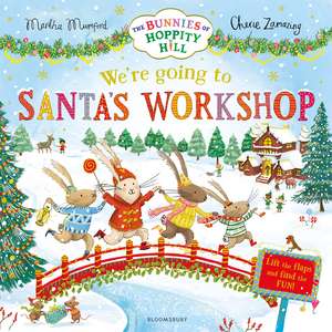 We're Going to Santa's Workshop: A Christmas Lift-the-Flap Adventure de Martha Mumford
