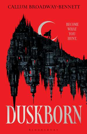 Duskborn de Callum Broadway-Bennett