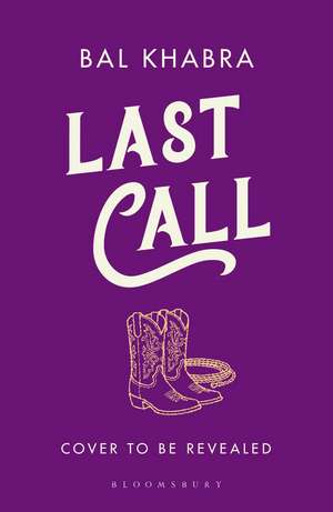 Last Call: Step off the ice and onto the ranch for the brand-new sizzling cowboy romance from the TikTok sensation de Bal Khabra