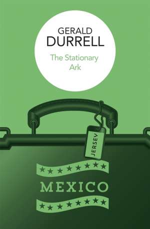 Stationary Ark de Gerald Durrell