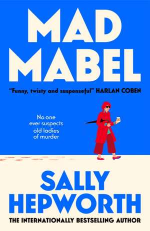 Mad Mabel de Sally Hepworth