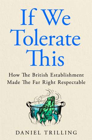If We Tolerate This de Daniel Trilling