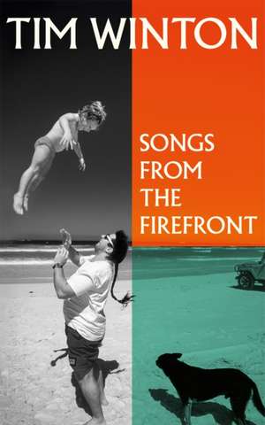 Songs from the Firefront de Tim Winton