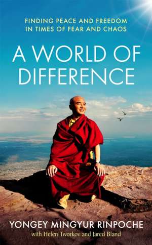 A World of Difference de Yongey Mingyur Rinpoche
