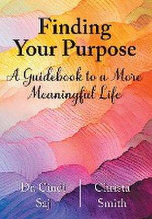 Saj, C: Finding Your Purpose