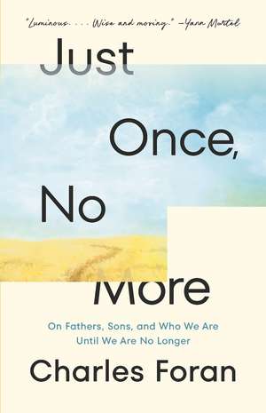 Just Once, No More de Charles Foran