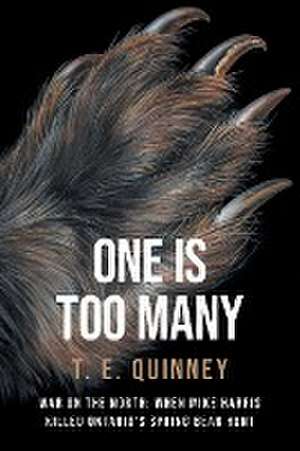 One Is Too Many de T. E. Quinney