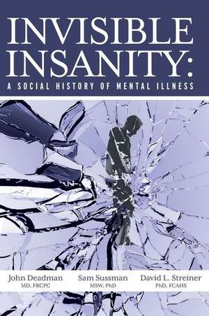 Invisible Insanity de John Deadman