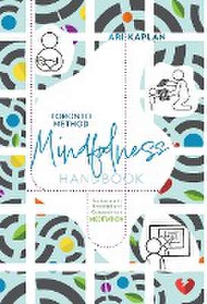 Toronto Method Mindfulness Handbook de Ari Kaplan