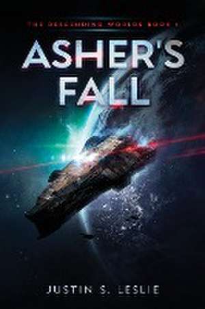 Asher's Fall de Justin S. Leslie