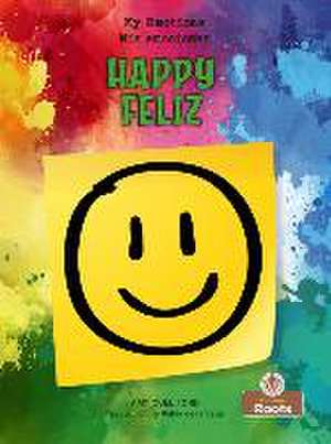 Feliz (Happy) Bilingual Eng/Spa de Amy Culliford