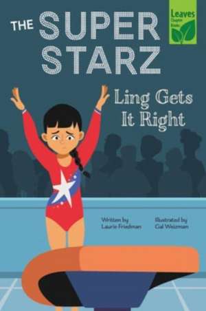 Ling Gets It Right de Laurie Friedman