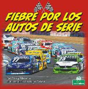 Fiebre Por Los Autos de Serie (Stock Car Mania) de Craig Stevens