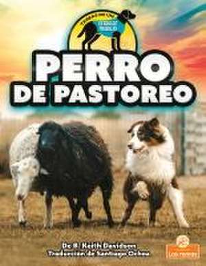 Perro de Pastoreo (Herding Dog) de B Keith Davidson