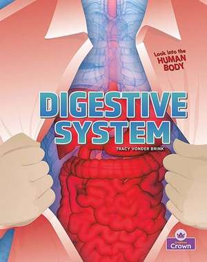 Digestive System de Tracy Vonder Brink