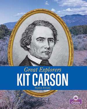 Kit Carson de Stephen Krensky