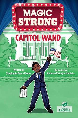 Capitol Wand de Stephanie Perry Moore