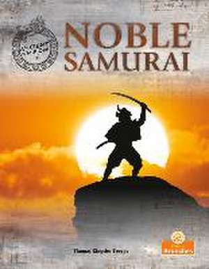 Noble Samurai de Thomas Kingsley Troupe