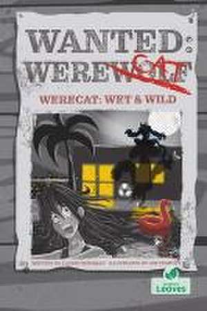 Werecat: Wet and Wild de Laurie Friedman