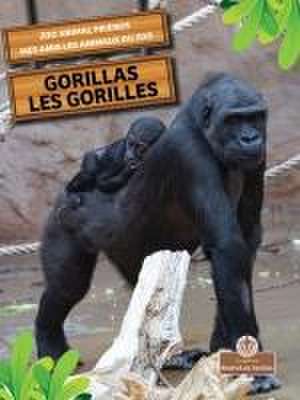 Gorillas (Les Gorilles) Bilingual Eng/Fre de Amy Culliford