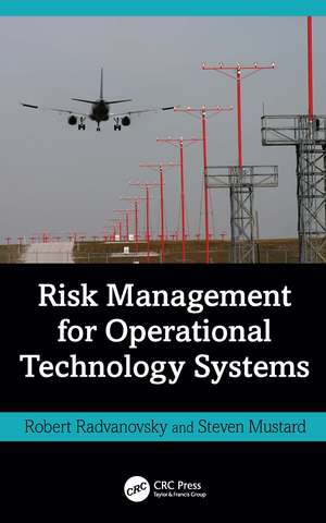 Risk Management for Operational Technology (OT) Systems de Robert Radvanovsky