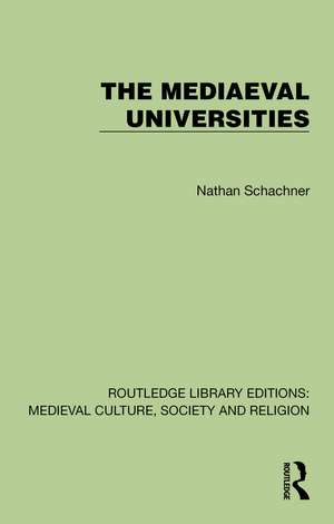 The Mediaeval Universities de Nathan Schachner
