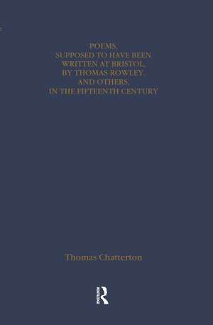 Thomas Chatterton: Early Sources and Responses de Various Authors