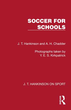 Soccer for Schools de J. T. Hankinson