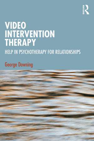 Video Intervention Therapy de George Downing