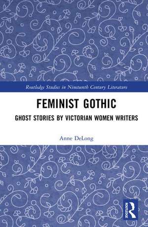 Feminist Gothic de Anne DeLong