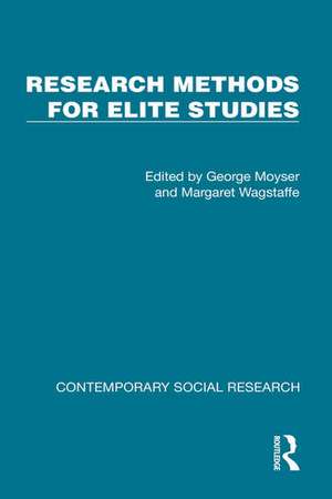 Research Methods for Elite Studies de George Moyser
