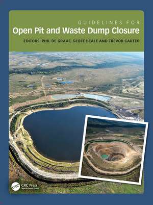 Guidelines for Open Pit and Waste Dump Closure de Phil de Graaf