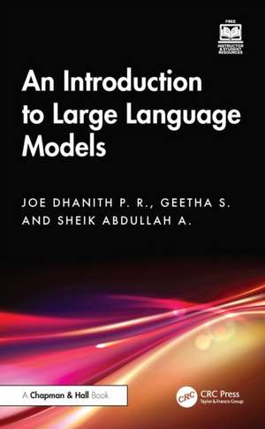 An Introduction to Large Language Models de Joe Dhanith P. R.