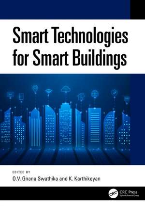 Smart Technologies for Smart Buildings de O.V. Gnana Swathika